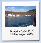 28.April - 8.Mai 2013 Südnorwegen 2013