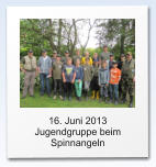 16. Juni 2013  Jugendgruppe beim Spinnangeln