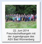 22. Juni 2014  Freundschaftsangeln mit der Jugendgruppe des ASV Bad Wünnenberg